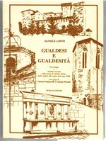 Gualdesi e Gualdesità. Personaggi e Struttura Sociale nella Storia di Gualdo Tadino dalle Origini alle Soglie dell'anno 2000