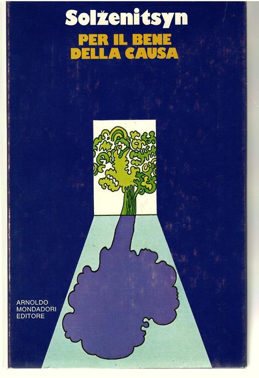 Per Il Bene Della Causa - Aleksandr Solzenicyn - copertina
