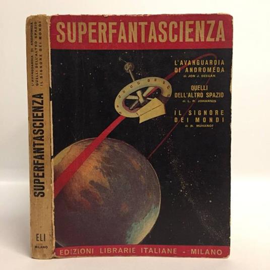 Superfantascenza (L'AVANGUARDIA DI ANDROMEDA, QUELLI DELL'ALTRO SPAZIO, QUELLI DELL'ALTRO SPAZIO - copertina