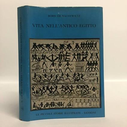 Vita nell'antico Egitto - Boris De Rachewiltz - copertina