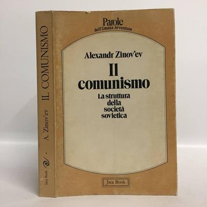 Il comunismo. La struttura della società sovietica - Aleksandr Zinov'ev - copertina