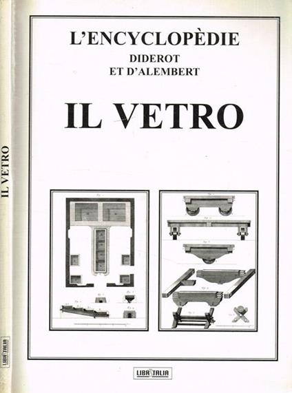 L' encyclopedie Diderot et D'Alembert. Il vetro - copertina