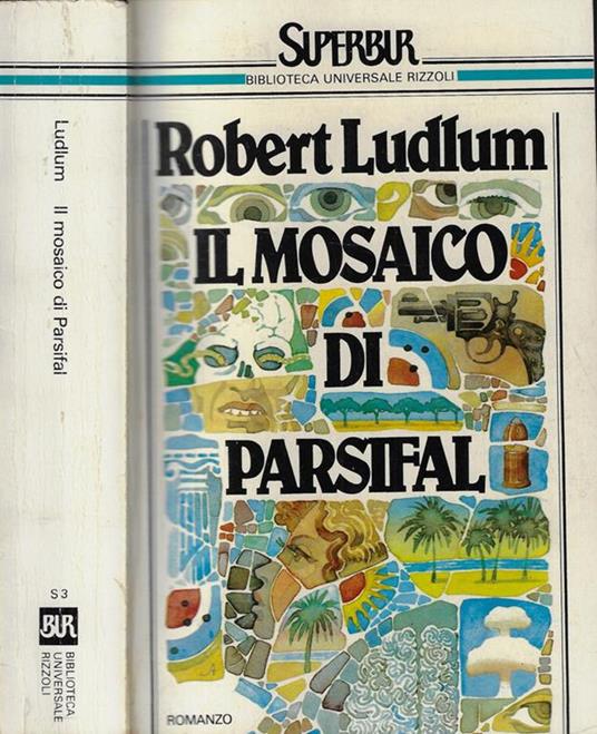 Il mosaico di Parsifal - Robert Ludlum - copertina