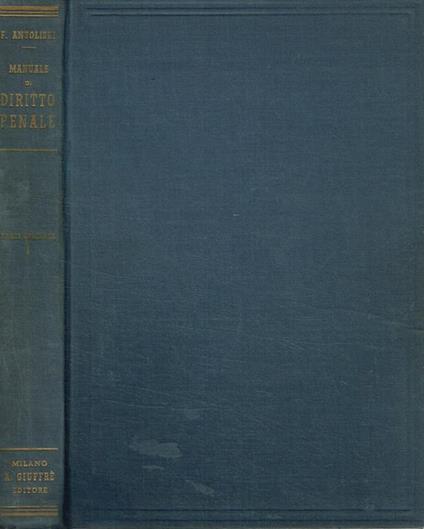 Manuale di diritto penale - Francesco Antolisei - copertina