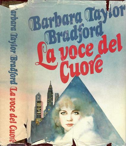 La voce del cuore - Barbara Taylor Bradford - copertina