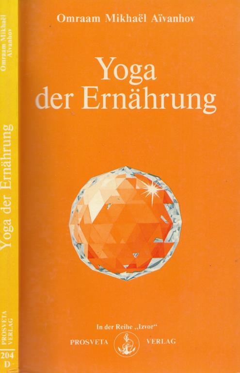 Yoga der Ernahrung - O. Mikhaël Aívanhov - copertina