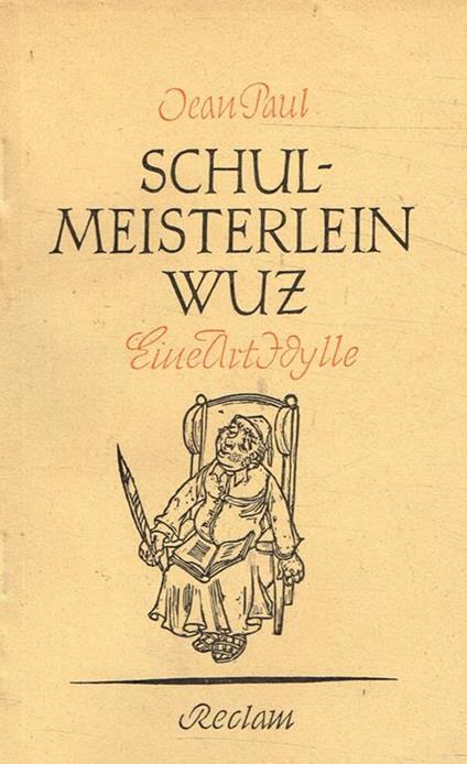 Leben des vergnugten schulmeisterlein Maria Wuz in auenthal - Jean Paul - copertina