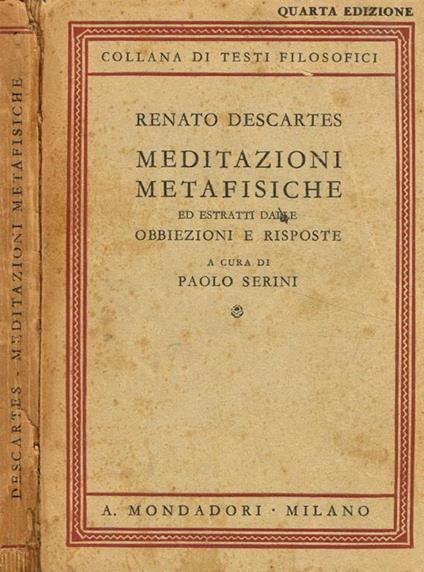 Meditazioni metafisiche ed estratti dalle obbiezioni e risposte - Renato Cartesio - copertina