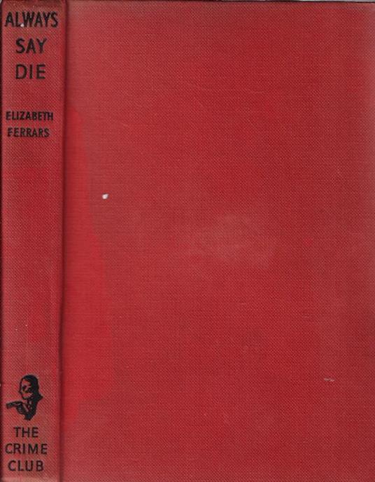 Always say die - Elizabeth Ferrars - copertina