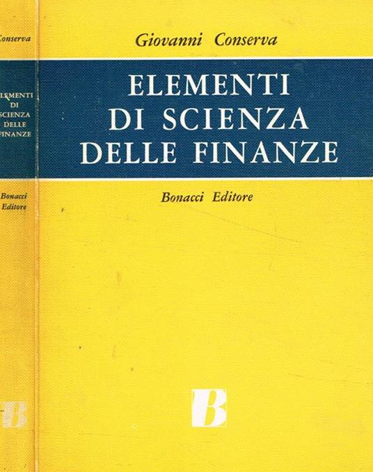 Elementi di scienza delle finanze - Giovanni B. Conserva - copertina