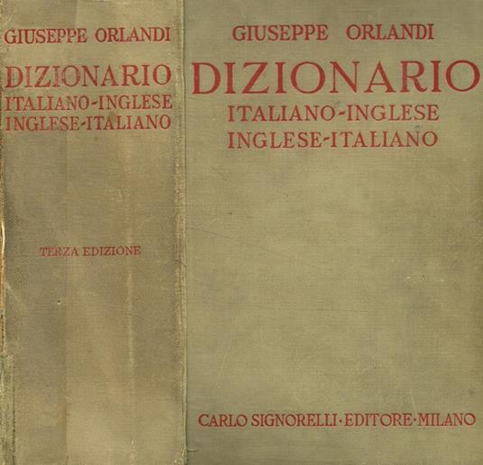 Dizionario Italiano-Inglese Inglese-Italiano - Giuseppe Orlandi - copertina