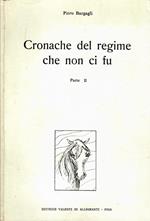 Cronache del regime che non ci fu, parte I