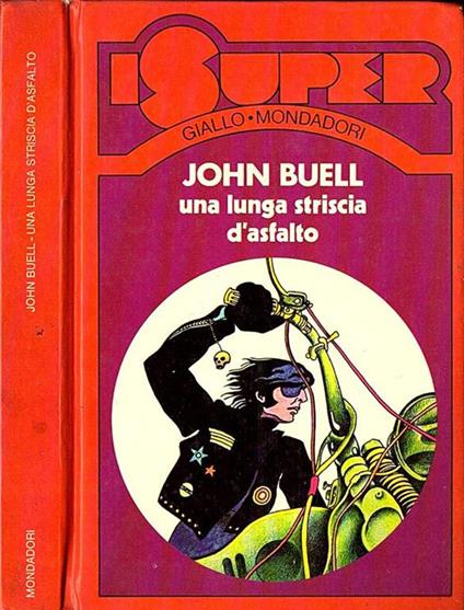Una lunga striscia d' asfalto - John Bell - copertina