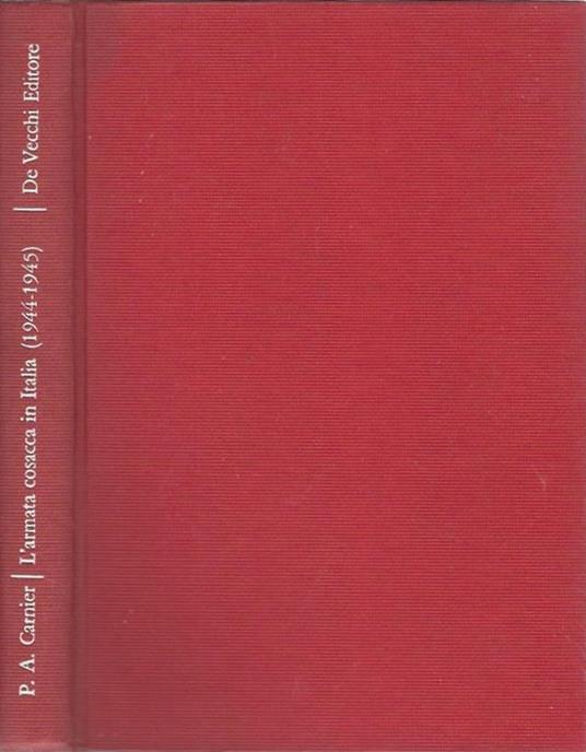 L' armata cosacca in Italia (1944-1945) - P. Arrigo Carnier - copertina