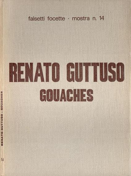 Renato Guttuso. Gouaches - copertina