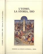 L' uomo, la storia, Dio