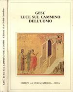 Gesù luce sul cammino dell' uomo