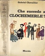 Che succede a Clochemerle?