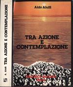 Tra azione e contemplazione