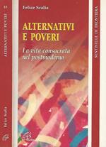 Alternativi e poveri