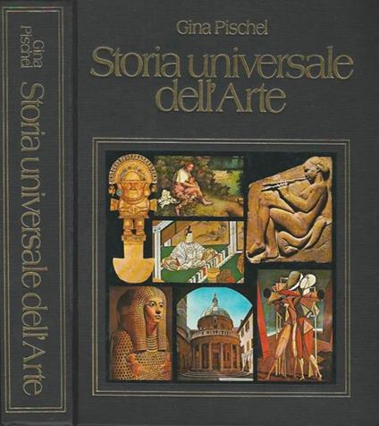 Storia Universale dell'Arte - Gina Pischel - copertina