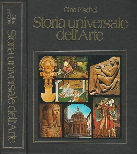 Storia Universale dell'Arte - Gina Pischel - copertina
