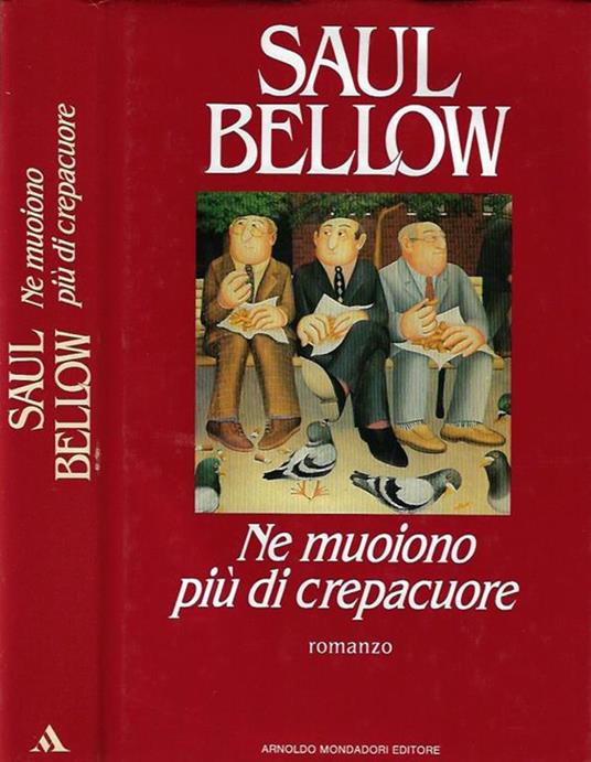 Ne muoiono più di crepacuore - Saul Bellow - copertina