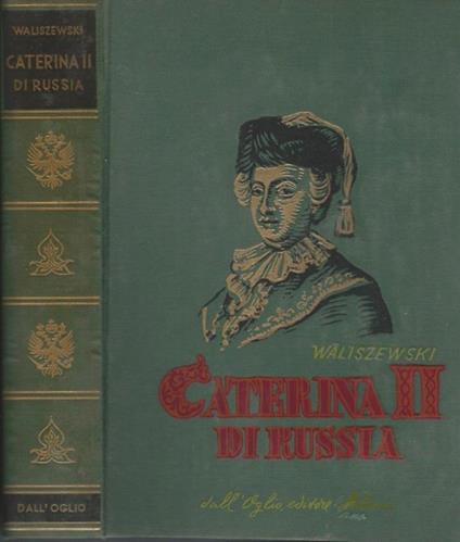 Caterina II di Russia - Casimiro Waliszewski - copertina