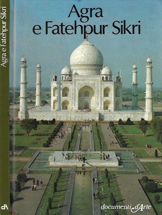 Agra e Fatehpur Sikri - Laxman Prasad Mishra - copertina