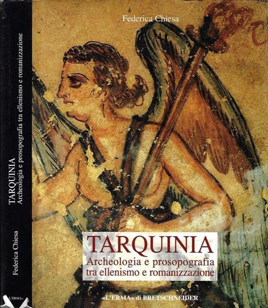 Tarquinia. Archeologia e prosopografia tra ellenismo e romanizzazione - Georges Oudard - copertina