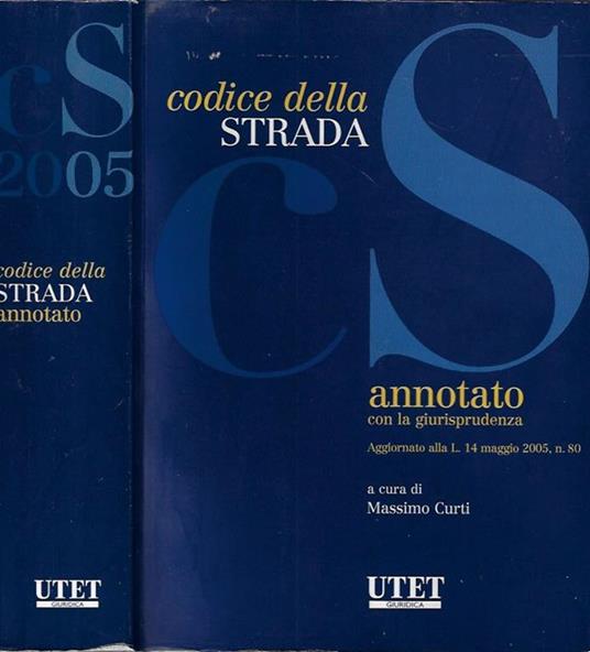 Codice della strada, annotato con la giurisprudenza - copertina