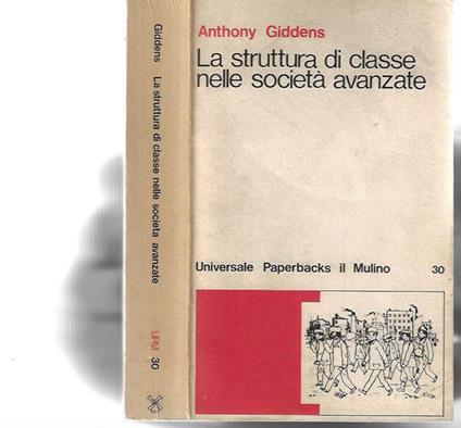 La struttura di classe nelle società avanzate - Anthony Giddens - copertina