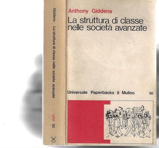 La struttura di classe nelle società avanzate - Anthony Giddens - copertina