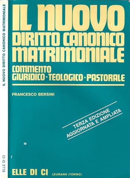 Il Nuovo Diritto Canonico Matrimoniale - Francesco Bersini - copertina