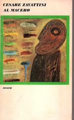 Al macero. 1927-1940. A cura di Gustavo Marchesi e Giovanni Negri