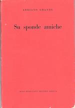 Su sponde amiche. Poesie