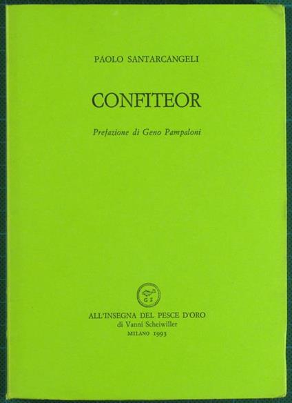 Confiteor. prefazione di Mario Luzi - Paolo Santarcangeli - copertina