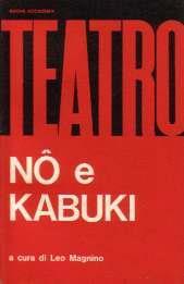 Teatro No e Kabuki. Teatro classico giapponese - copertina