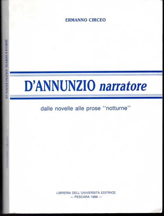 D'Annunzio narratore Dalle novelle alle prose "notturne" - Ermanno Circeo - copertina