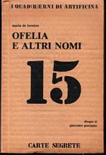 Ofelia e altri nomi Disegni originali di Giacomo Porzano Postfazione di Dario Puccini (stampa 1982)