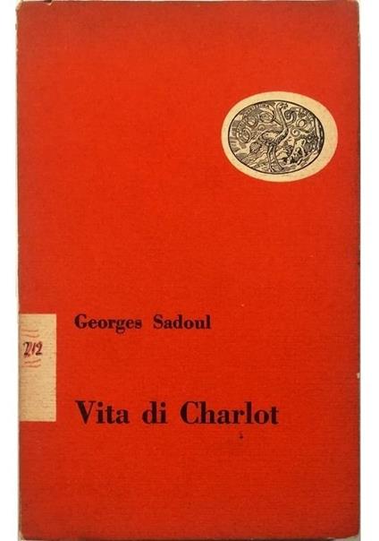 Vita di Charlot - Georges Sadoul - copertina