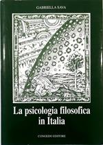 La psicologia filosofica in Italia Studi su Francesco De Sarlo, Antonio Aliotta, Eugenio Rignano