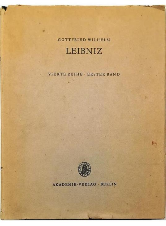 Politische Schriften Herausgegeben vom Zentralinstitut fur Philosophie an der Akademie der Wissenschaften der DDR Erster Band 1667-1676 Dritte, Durchgesehene und Erganzte Auflage - Gottfried Wilhelm Leibniz - copertina