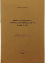 Recenti sviluppi delle comunicazioni ferroviarie tra URSS e Cina