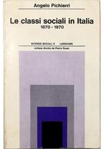 Le classi sociali in Italia (1870-1970)