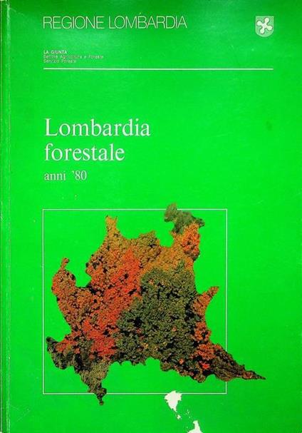 Lombardia forestale, anni '80 - copertina