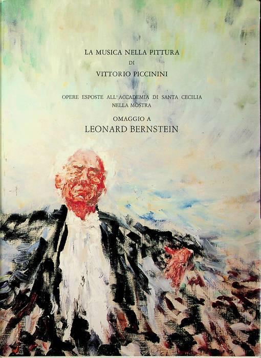 Omaggio a Leonard Bernstein: la musica nella pittura di Vittorio Piccinini - Ugo Moretti - copertina