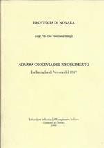 Novara crocevia del Risorgimento - La Battaglia di Novara del 1849