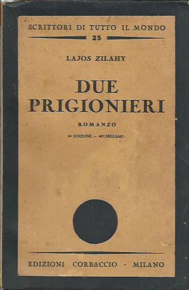 Due prigionieri - Lajos Zilahy - copertina