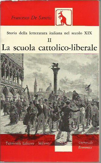 La scuola cattolico-liberale Vol. II della storia della letteratura italiana nel secolo XIX - Francesco De Sanctis - copertina